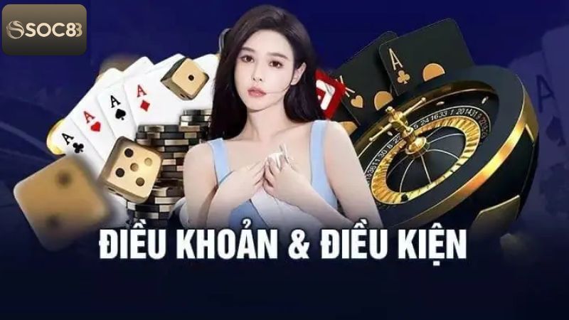 Điều Khoản Và Điều Kiện Soc88 - Đảm Bảo Cá Cược An Toàn  1 Giới thiệu vài nét cơ bản về điều khoản và điều kiện