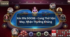 Xóc Đĩa SOC88 - Cùng Thử Vận May, Nhận Thưởng Khủng  54 Xóc Đĩa SOC88 - Cùng Thử Vận May, Nhận Thưởng Khủng