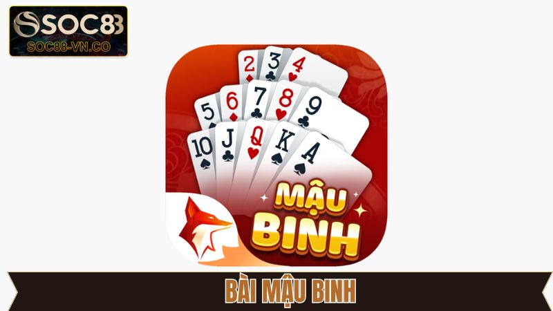 Bài Mậu Binh Soc88 - Tinh Hoa Chiến Thuật Bài Trí Đỉnh Cao 1 Bài Mậu Binh Soc88 - Tinh Hoa Chiến Thuật Bài Trí Đỉnh Cao