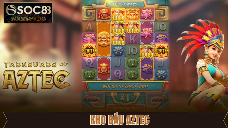 Kho Báu Aztec - Cơ Hội Đổi Đời Với Các Vòng Quay Đầy Thú Vị 1 Kho Báu Aztec - Cơ Hội Đổi Đời Với Các Vòng Quay Đầy Thú Vị